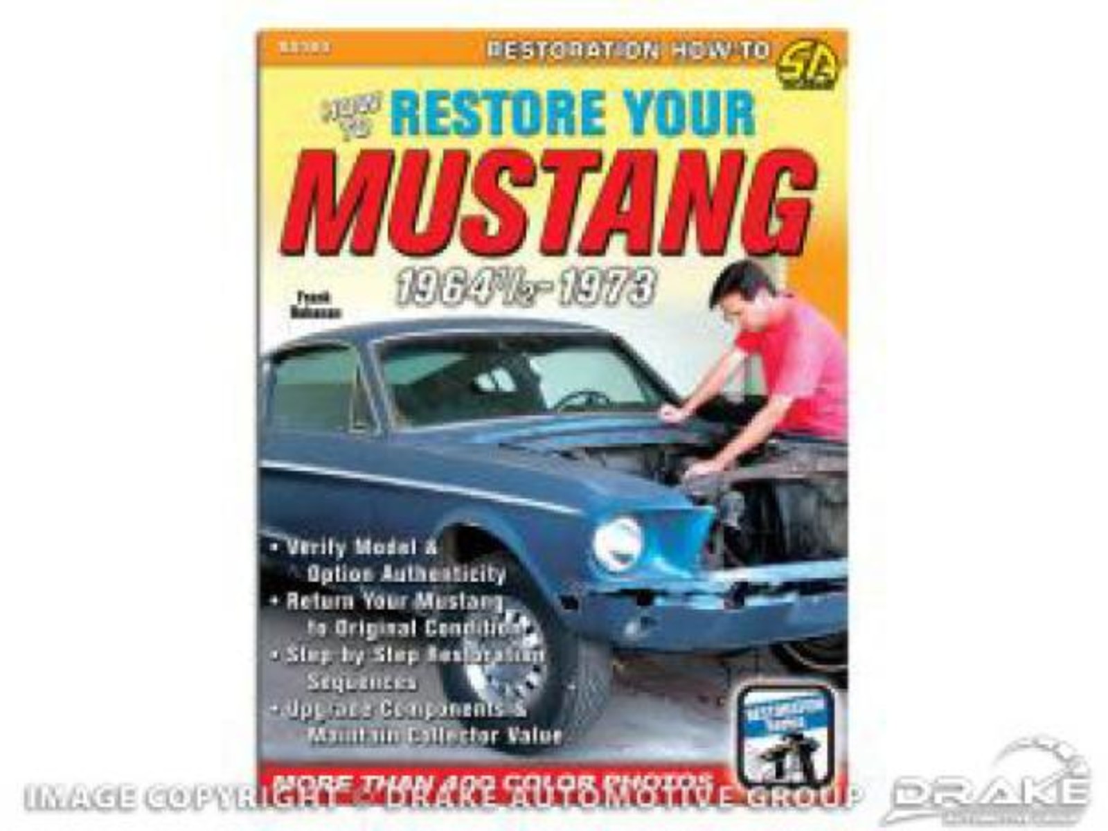 64-73 How To Restore Your Mustang