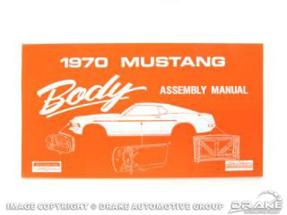 70 Body Assembly Manual